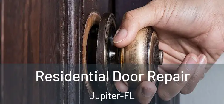  Residential Door Repair Jupiter-FL
